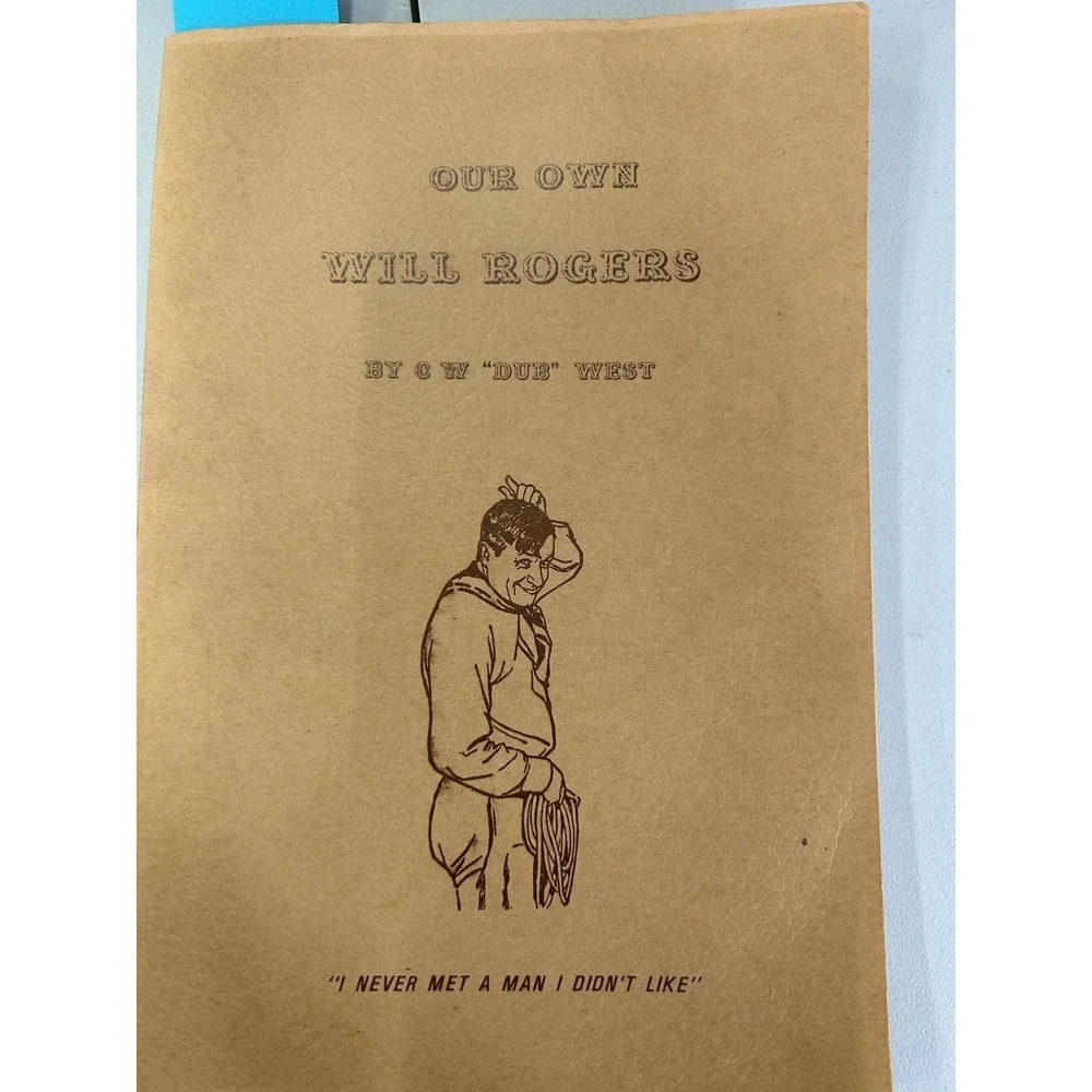 Our Own Will Rogers C.W. Dub West 1979 Vintage Biography Muscogee Pub